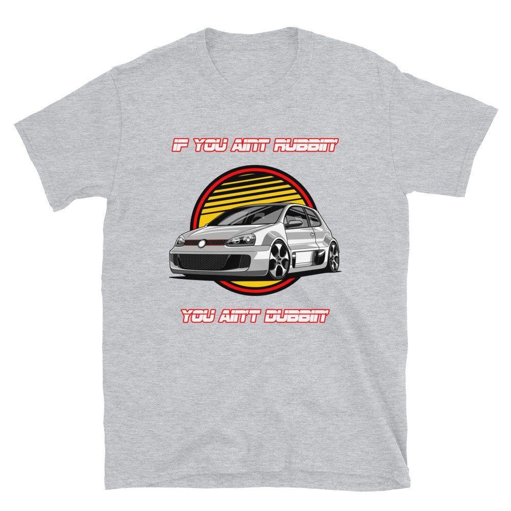 If You Ain't Rubbin' You Ain't Dubbin' Shirt