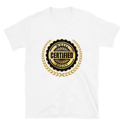 Certified Wheel Addict Shirt